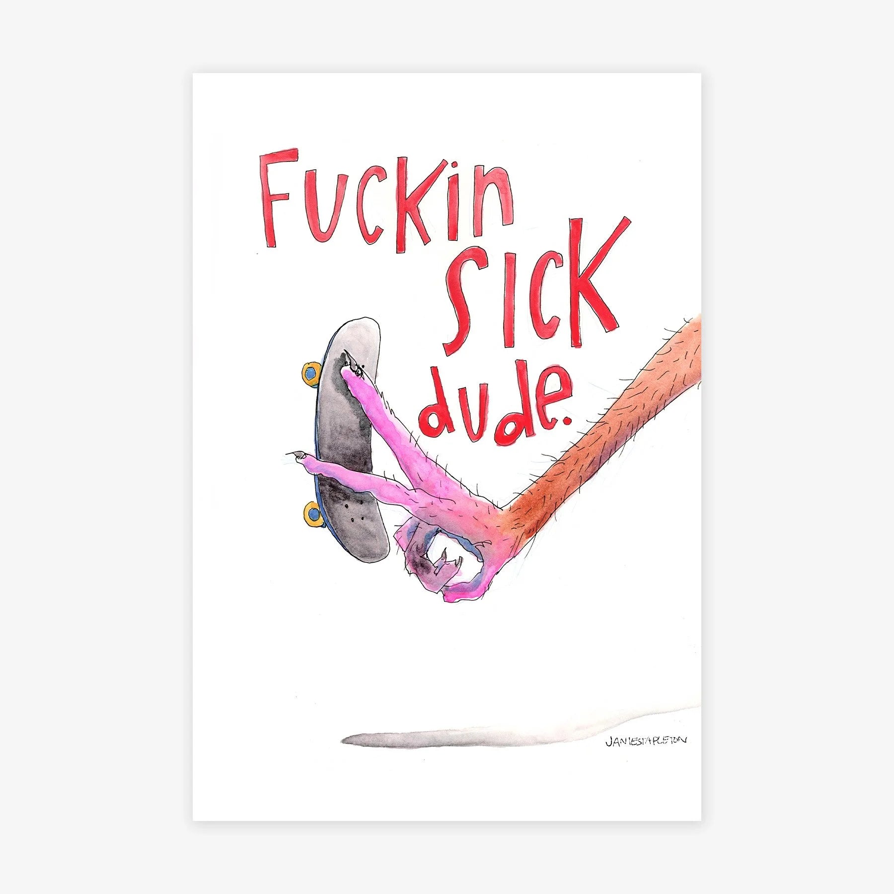 Fuckin Sick Dude