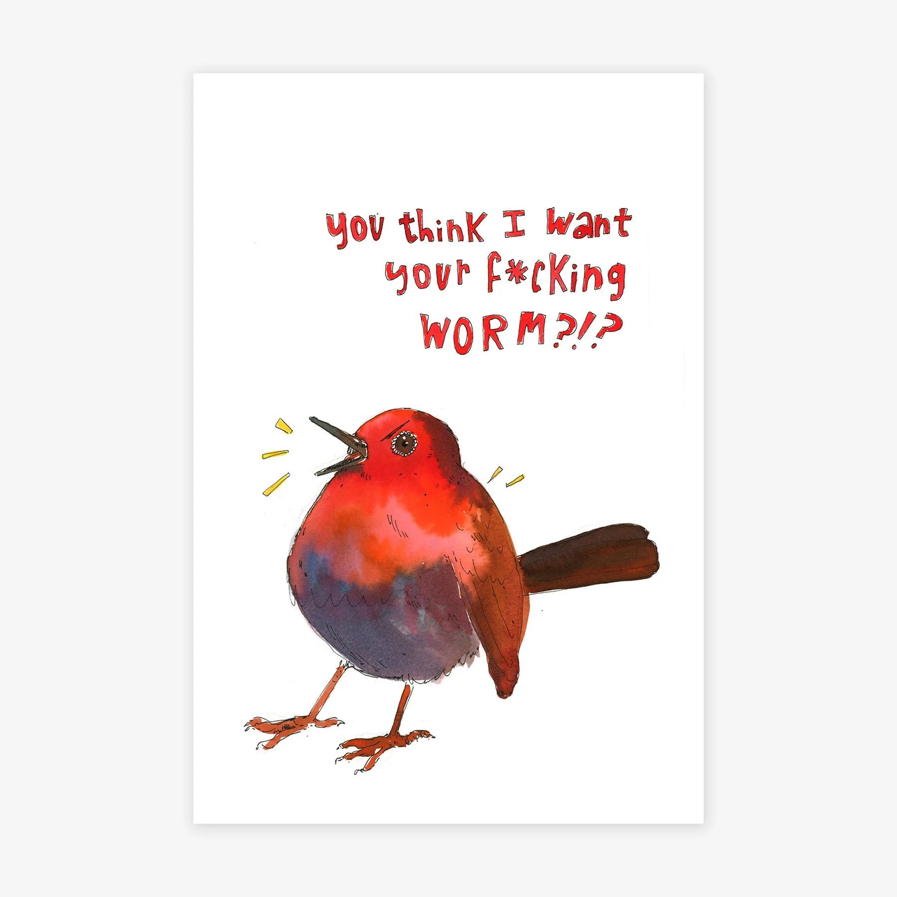 You Think I Want Your F*cking Worm?