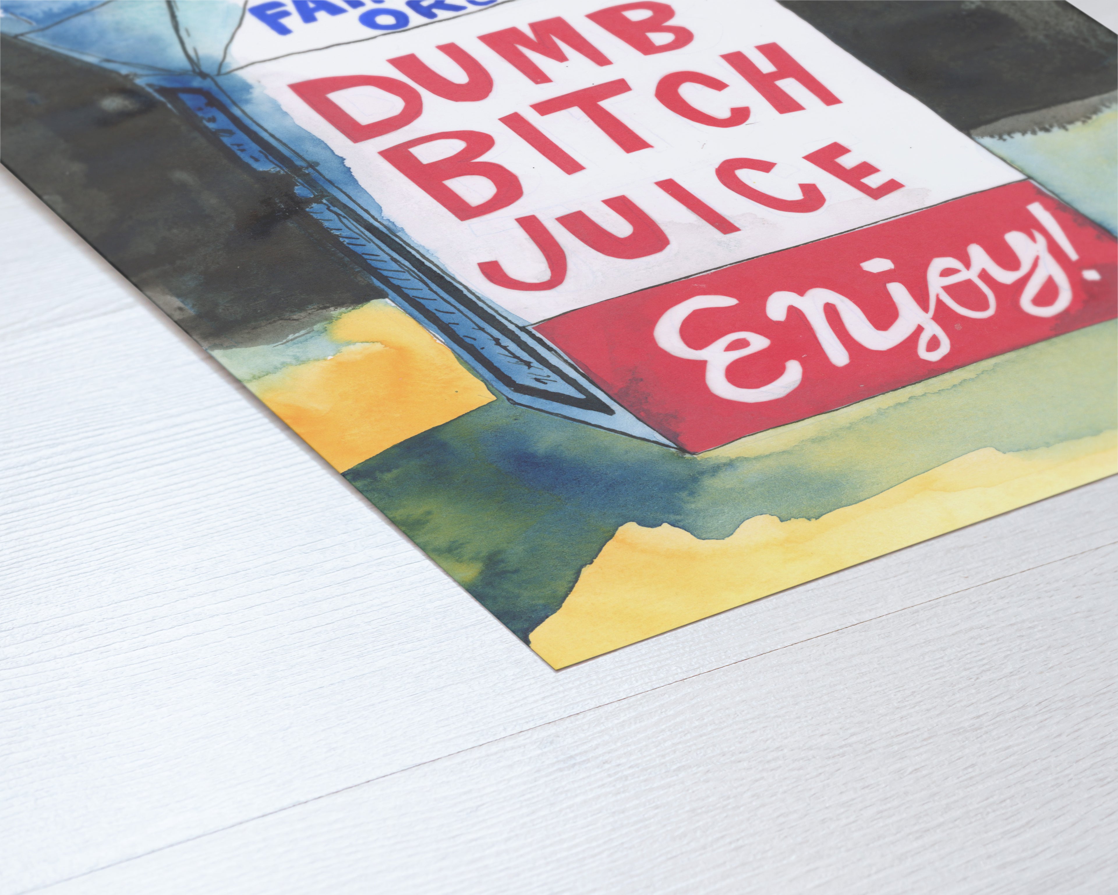 Dumb Bitch Juice