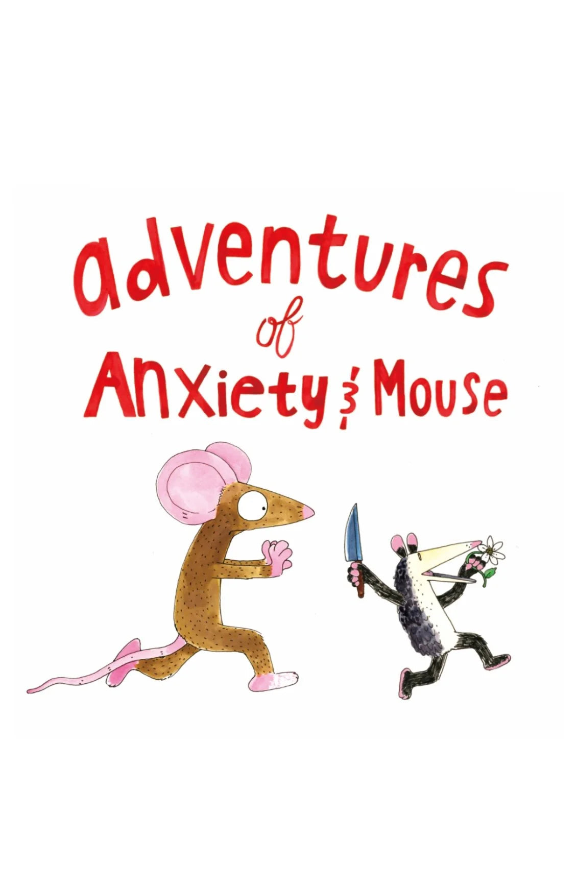 Adventures of Anxiety and Mouse