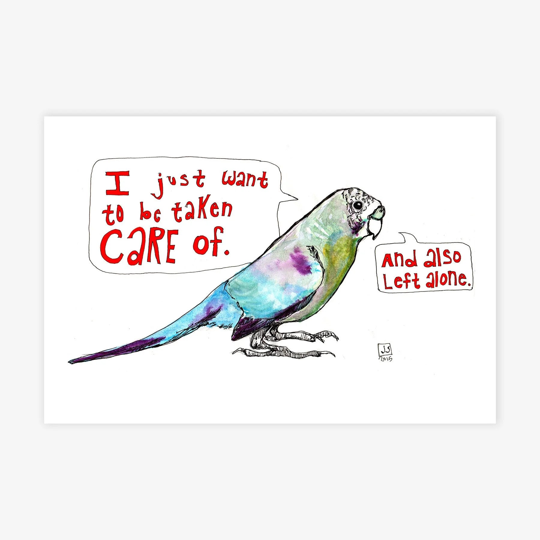 I Just Want to Be Taken Care Of