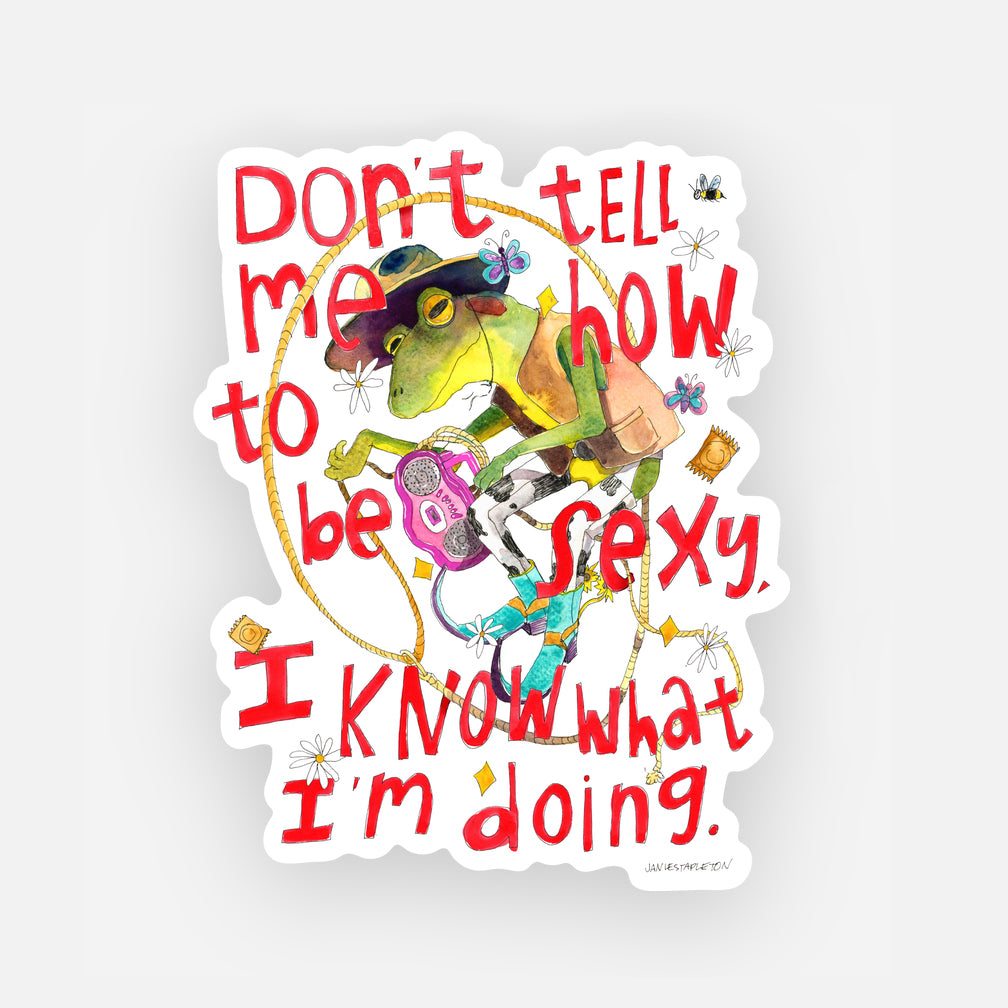 I Know What I'm Doing Sticker