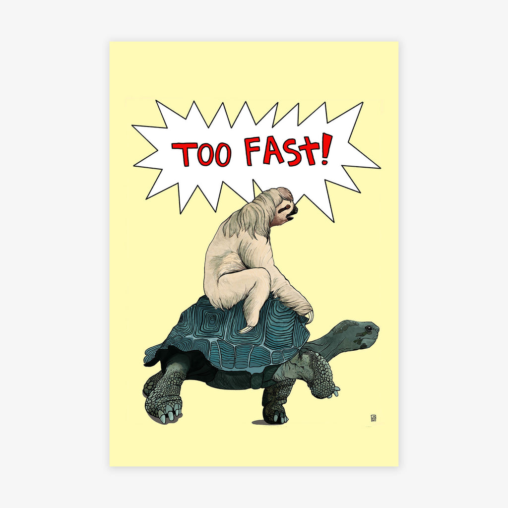 Too Fast!